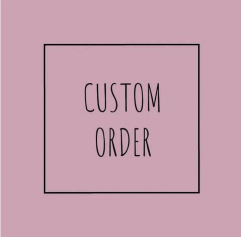 Custom order for Helen